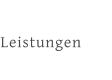 Leistungen